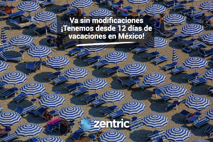 Desde 12 días de vacaciones en México | Zentric