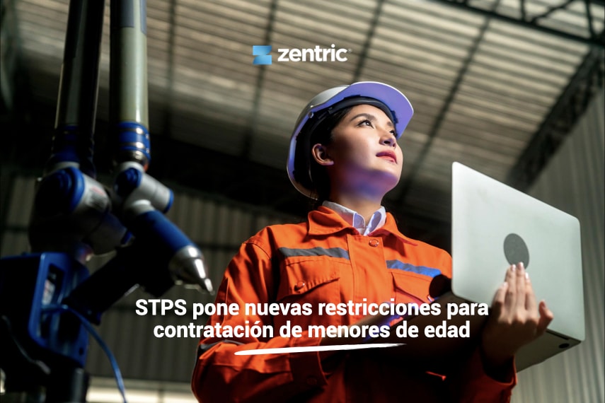 STPS restricciones trabajo infantil - Zentric