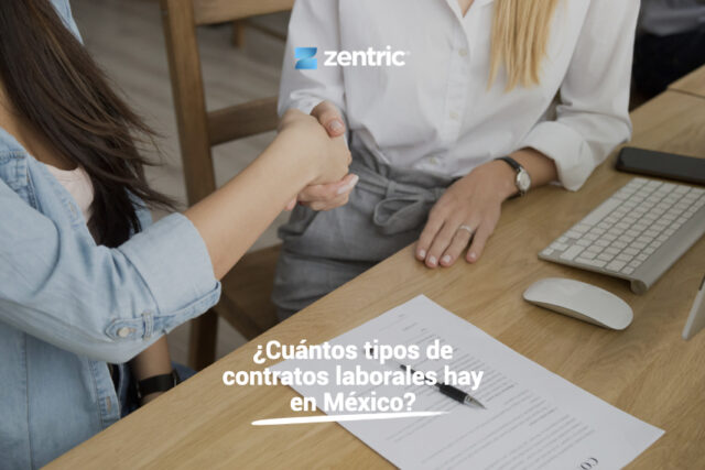 ¿Cuántos tipos de contratos laborales hay en México? - Zentric